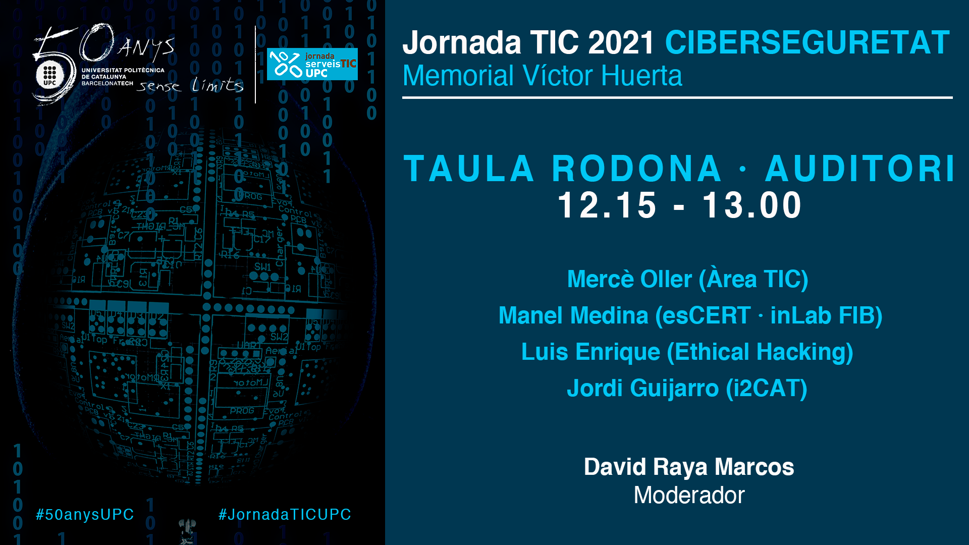 Jornades TIC UPC 2021 - Taula Rodona sobre Ciberseguretat